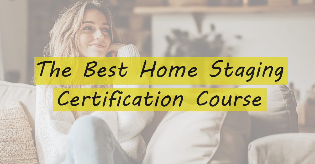 Best home staging certification course